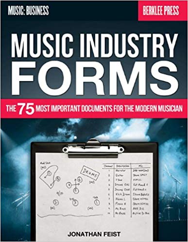 'Music Industry Forms: The 75 Most Important Documents for the Modern Musician (Music: Business) ' by Jonathan Feist 