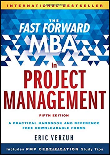 'The Fast Forward MBA in Project Management' by Eric Verzuh